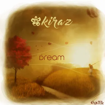 Dream by Kiraz