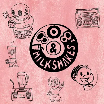 808s & Milkshakes by Desperate Band Appreciation Society