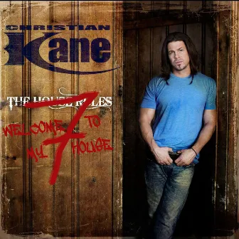 Welcome to My House! by Christian Kane