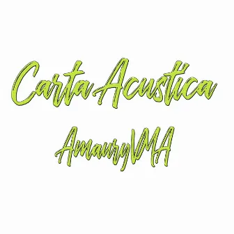 Carta (Acustica version) by AmauryVMA