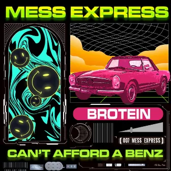 Can't Afford A Benz by BROTEIN