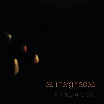 Las Marginadas by Santiago Panizza