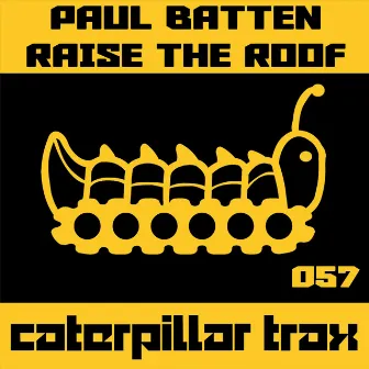 Raise The Roof by Paul Batten