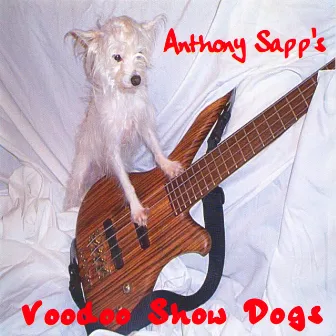 Voodoo Show Dogs by Anthony Sapp