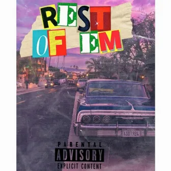 Rest of Em by JD Gonz