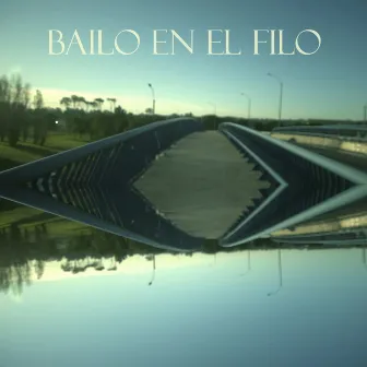 Bailo en el Filo by Gabino