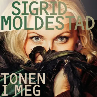 Tonen i meg by Sigrid Moldestad