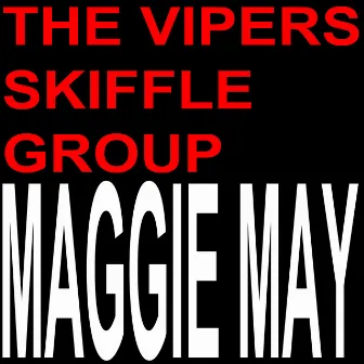 Maggie May by The Vipers Skiffle Group