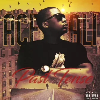 Past Tense by GoldChain Ace