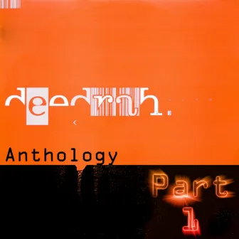 Anthology, Pt. 1 by Deedrah