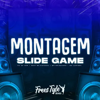 Montagem Slide Game by DJ VK DZ9