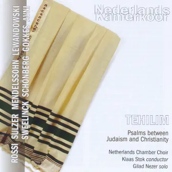 Tehilim - Psalms between Judaism and Christianity by Netherlands Chamber Choir