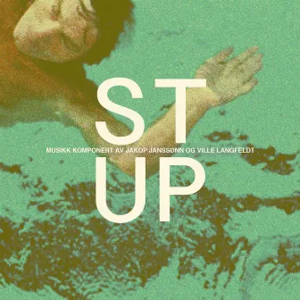 Stup (Original Motion Picture Soundtrack) by Ville Langfeldt