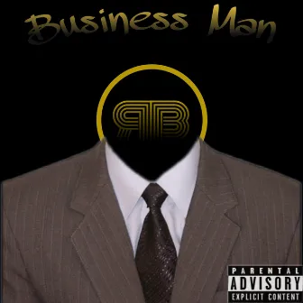 Business Man by The Real RAW Breed