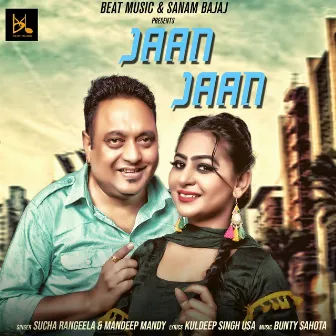 Jaan Jaan by Mandeep Mandy