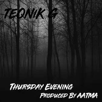 Thursday Evening by Teqnik G