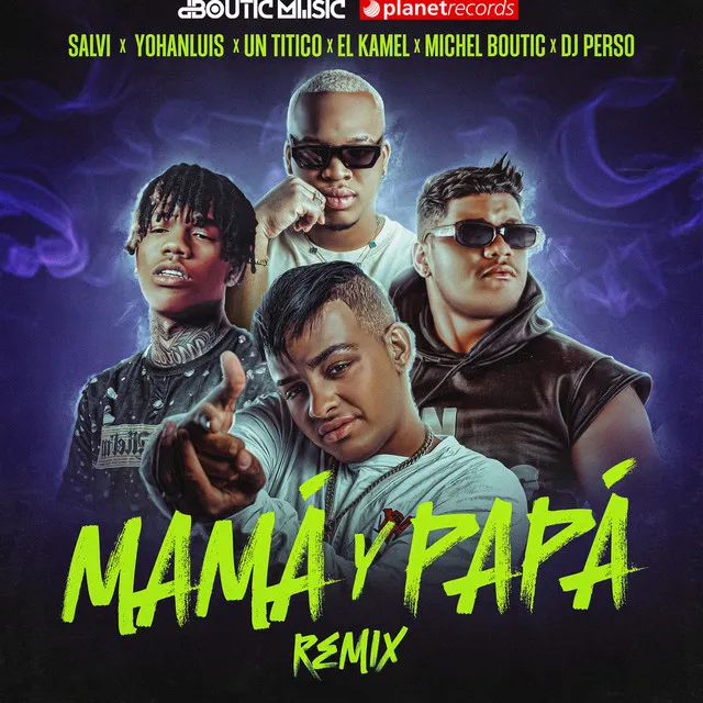 Mamá Y Papá Remix