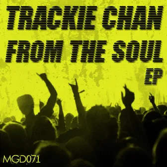 From The Soul by Trackie Chan