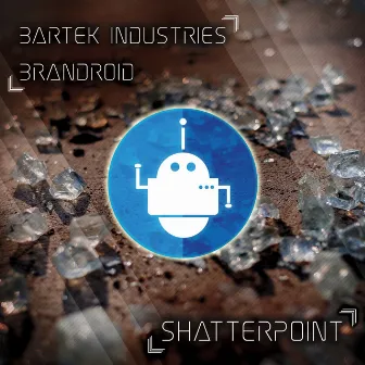 Shatterpoint by Bartek Industries