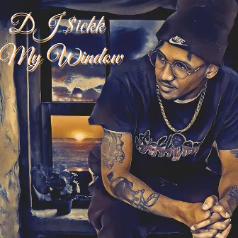 My Window by DJ $ickk