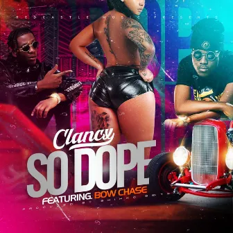 So Dope by Clancx