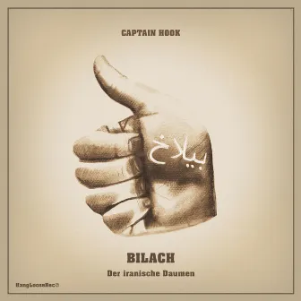 Bilach (der iranische Daumen) by Captain Hook