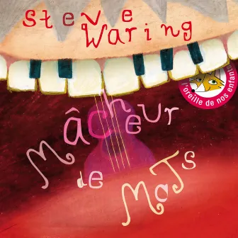 Mâcheur de mots by Steve Waring