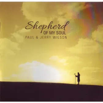 Shepherd of My Soul by Jerry Wilson