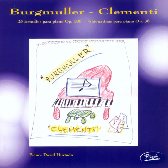 J. F. Burgmüller: 25 Estudios Para Piano & Muzio Clementi: Sonatinas Para Piano