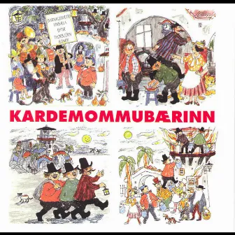 Kardemommubærinn by Leikhópurinn Kardemommubærinn