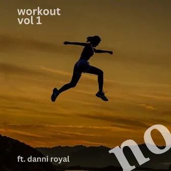 Workout, Vol. 1 by DANNI ROYAL