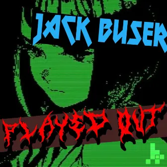 Played Out by Jack Buser