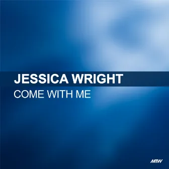 Come With Me by Jessica Wright