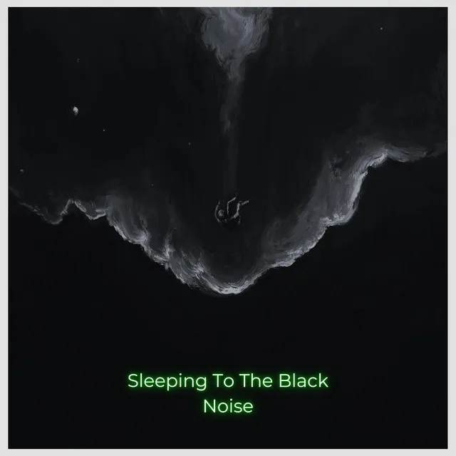 Sleeping To The Black Noise