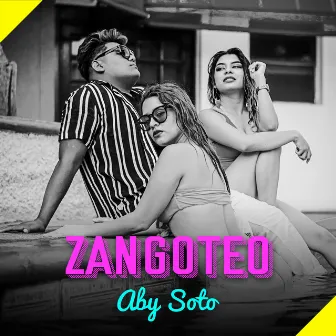 Zangoteo by Aby Soto