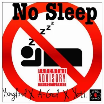 No Sleep EP by Yxnglord