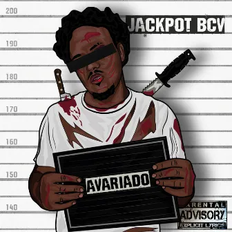 Avariado by Jackpot BCV