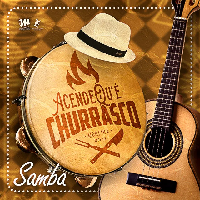 Acende Qu'é Churrasco - Samba