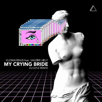 My Crying Bride (Eugene Remix) by Eugene