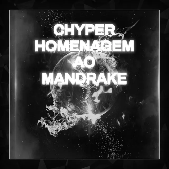 Chyper Homenagem Ao Mandrake