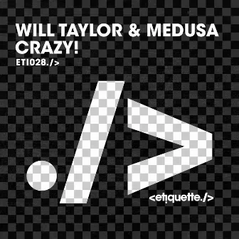 Crazy! by Medusa