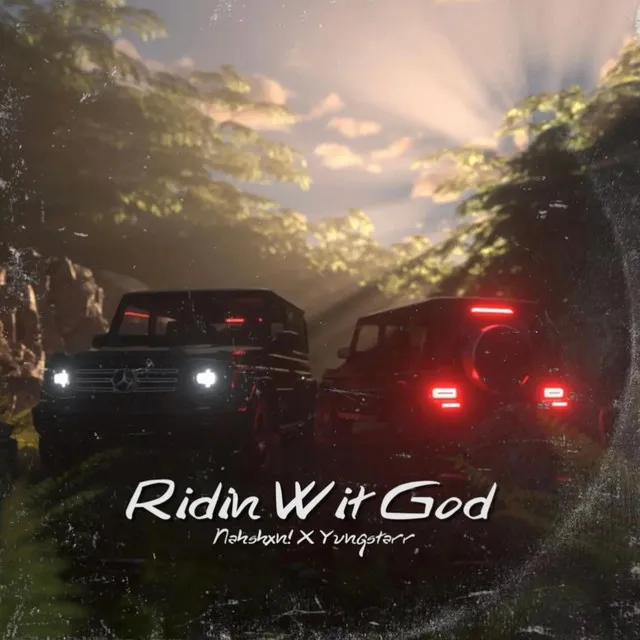 Ridin' wit God!