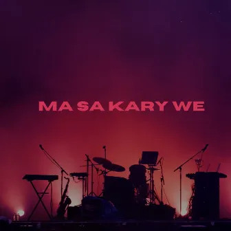 Ma Sa Kary We by Unknown Artist