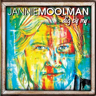 Dig by My by Jannie Moolman