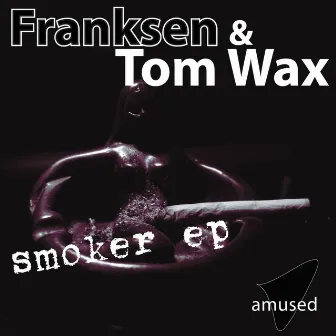 Smoker EP by Franksen