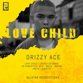 Love Child by Drizzy Ace