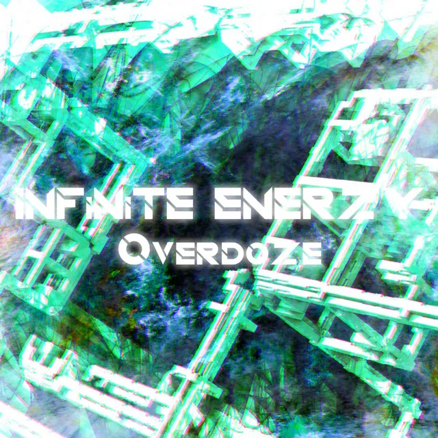 INFiNiTE ENERZY -Overdoze-