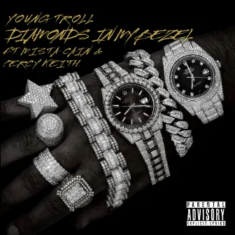 DIAMONDS IN MY BEZEL by Young Troll