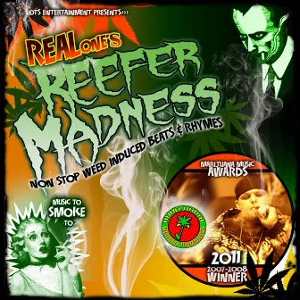 Reefer Madness by Real One