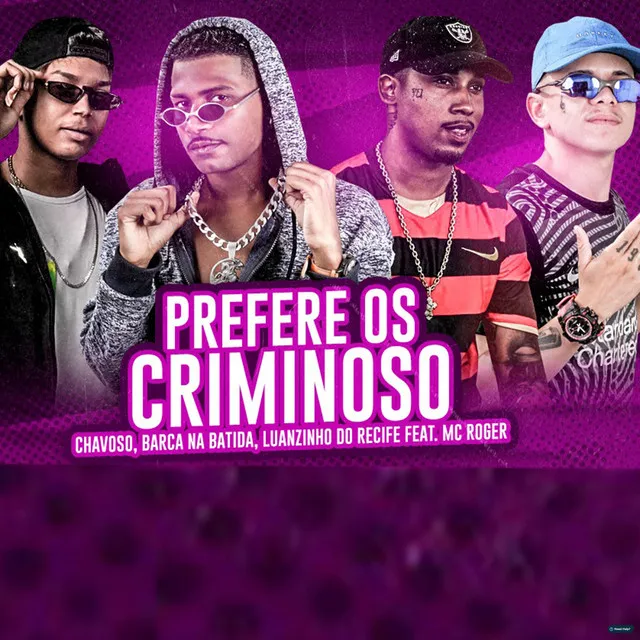 Prefere os Criminoso (Brega Funk)